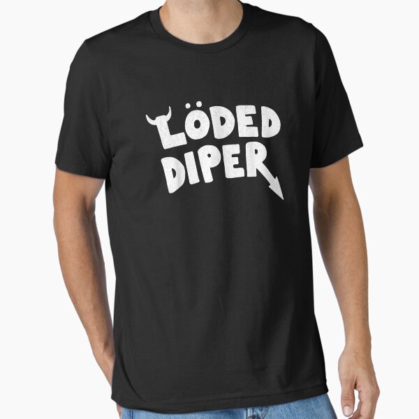 Loded Diper Essential T-Shirt for Sale by RiadLachheb
