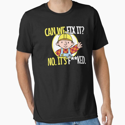 Can We Fix It Funny Repair Man Essential T-Shirt for Sale by PinkPlatypus