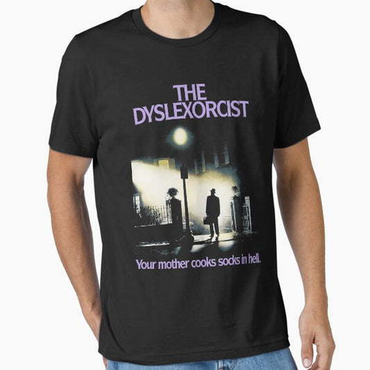 The Dyslexorcist Essential T-Shirt for Sale by Jameslasy