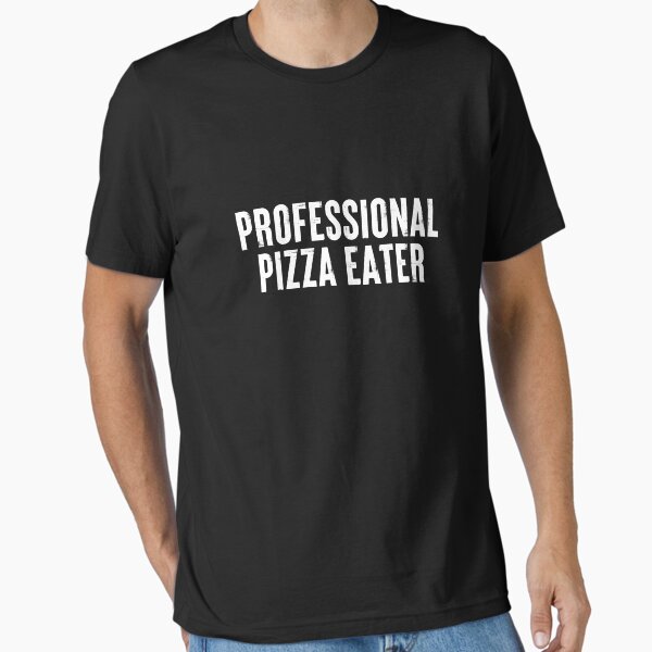 Professional Pizza Eater #7 Essential T-Shirt for Sale by SalahBlt