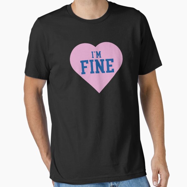 I'M FINE' heart 00s Halsey design  Essential T-Shirt for Sale by ITSJACKP