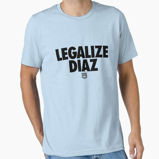 Legalize Diaz Unisex Shirt Essential T-Shirt for Sale by LexusLeschJr