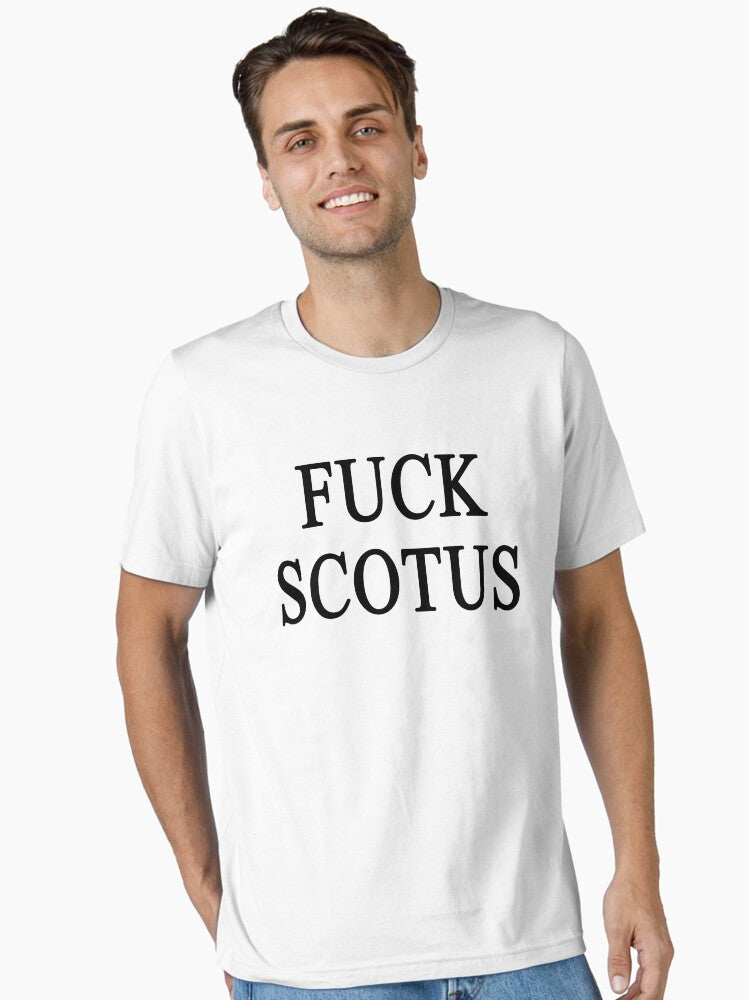 FUCK SCOTUS Essential T-Shirt T-Shirt | Trending Design | High Demand Item