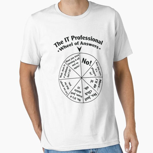The IT Professional Wheel of Answers. Essential T-Shirt for Sale by OffensiveFun