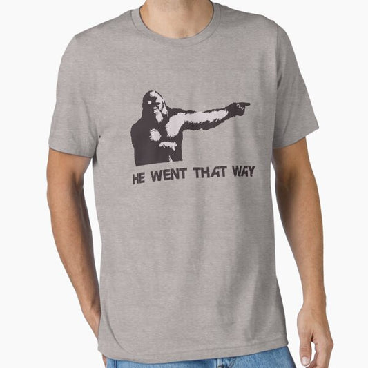 He Went That Way Essential T-Shirt for Sale by theboonation