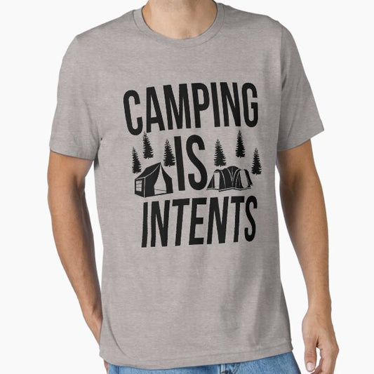 Camping Is Intents! Essential T-Shirt for Sale by mralan