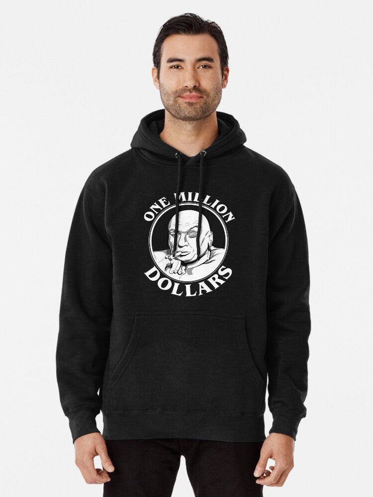 Dr Evil's One Million Dollars Quote Pullover Hoodie