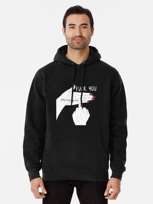 Fuck You Very Very Much Pullover Hoodie