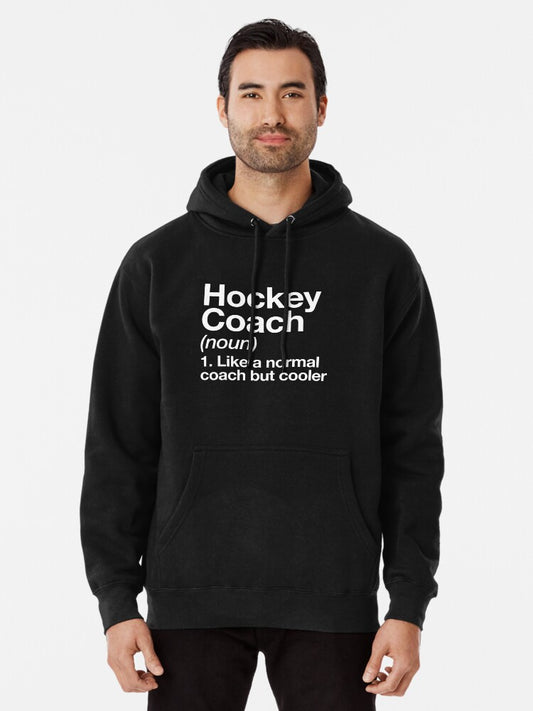 Hockey Coach Funny Definition Trainer Gift Design Pullover Hoodie