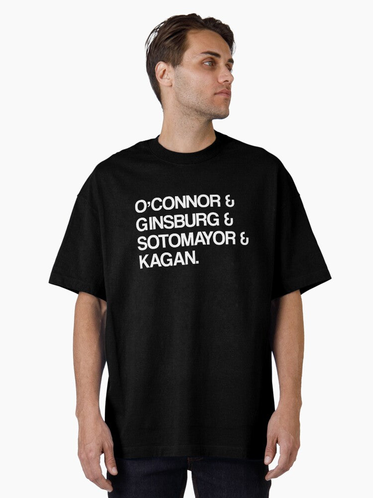 Liberal Supreme Court Justices Oversized T-Shirt T-Shirt | Aesthetic Graphic | Trending Now