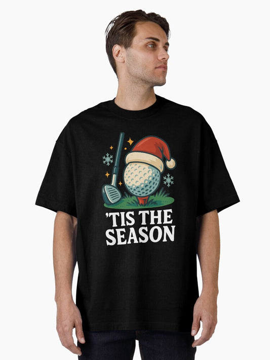 Tis The Season Golfing Holiday Fun Oversized TShirt T-Shirt | Seasonal Must-Have | Top Pick For Gifting