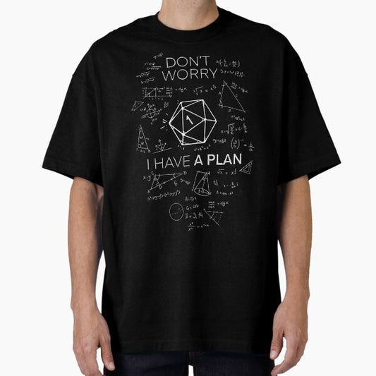 "I have a plan! | Critical fail DnD Science of D20 " Oversized T-Shirt for Sale by keyvei