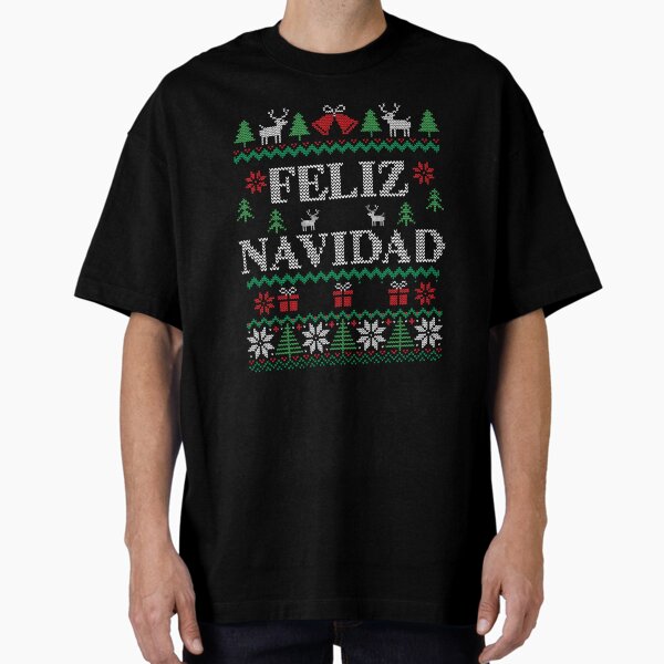 Feliz Navidad Spanish Oversized T-Shirt for Sale by naijwlca57