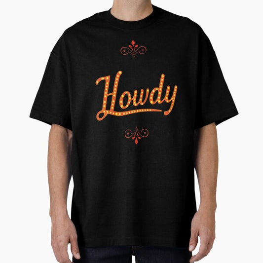 Howdy y2k classic tshirt Oversized T-Shirt for Sale by anandsiva2703