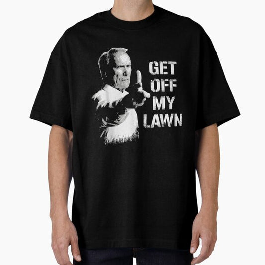 Get Off My Lawn - I Love My Lawn Oversized T-Shirt for Sale by MohammadAMam