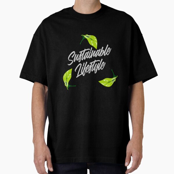 "Sustainable Lifestyle Green Nature friendly design" Oversized T-Shirt for Sale by SanZal