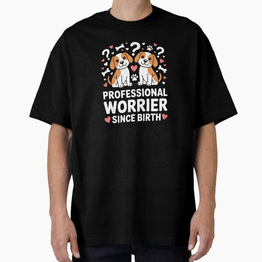 Professinal Overthinker Cute Dog Overthinking Oversized T-Shirt for Sale by AkashVani