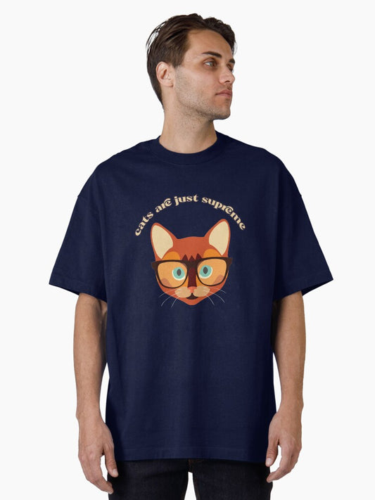 Cats are just supreme - cat lovers Oversized T-Shirt T-Shirt | Trending Design | Perfect For Daily Wear