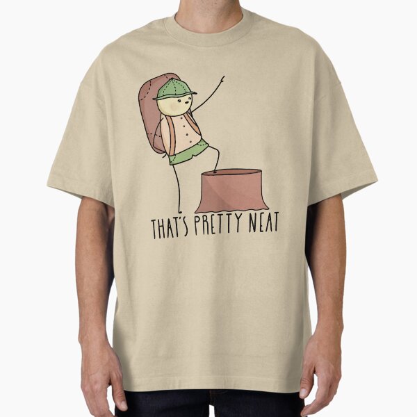 That’s Pretty Neat Nature Walk Hiker Oversized T-Shirt for Sale by mckbenzie
