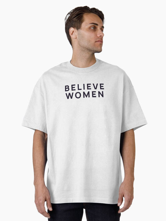 Believe Women Oversized T-Shirt T-Shirt | Viral Style | Great Gift Idea