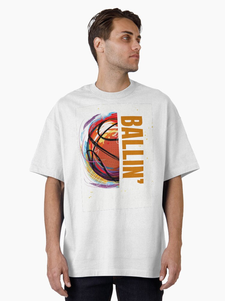 Ballin' Oversized T-shirt | Trendy Graphic Tee | Casual Unisex T-shirt