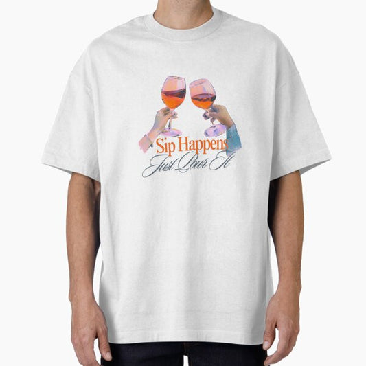 Just Pour The Wine Oversized T-Shirt for Sale by itsmersah