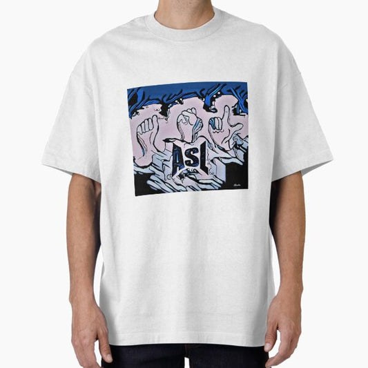 ASL Oversized T-Shirt for Sale by EloiseArt