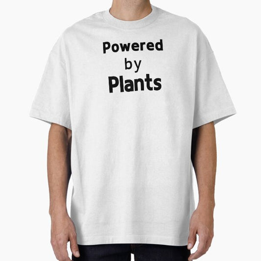 "Powered by Plants – Strong & Healthy Vegan Energy" Oversized T-Shirt by VirginieSan