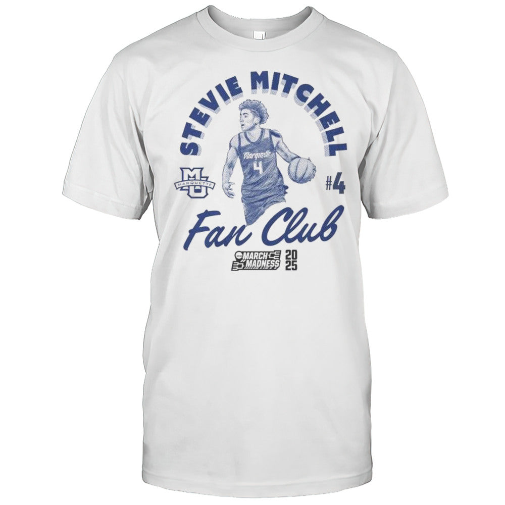 Stevie Mitchell Marquette Golden Eagles Fan Club 2025 March Madness Shirt