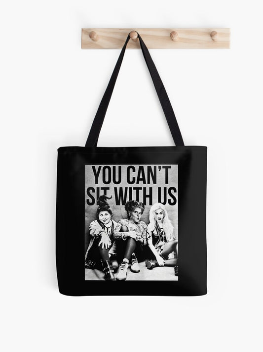 Hocus Pocus Sanderson Sisters You Cant Sit With Us Tote Bag | Cute Halloween Tote Bag | Reusable Eco Shopping Bag