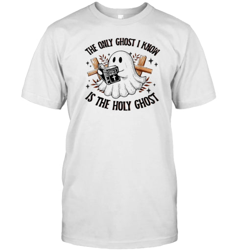 The Only Ghost I Know Is The Holy Ghost Halloween T Shirt