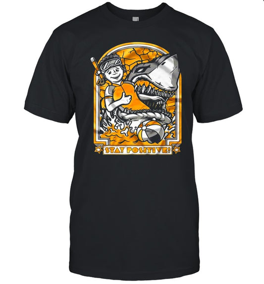 This Is Me Funny Stay Positive Shark Attack T shirt