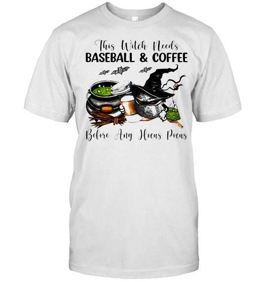 This Witch needs Baseball and Coffee before any Hocus Pocus Halloween shirt