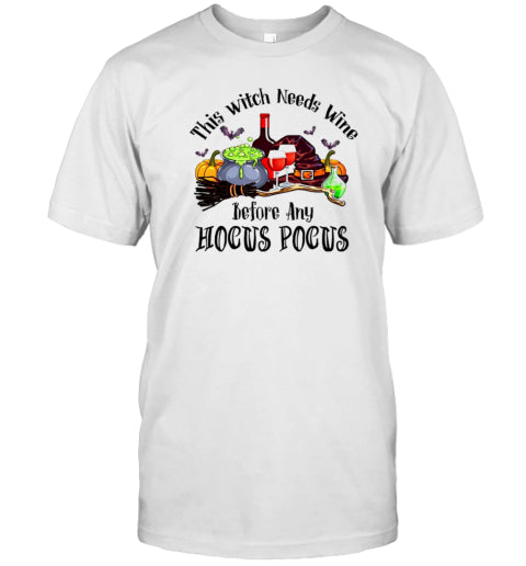 This Witch Needs Wine Before Any Hocus Pocus Halloween T Shirt