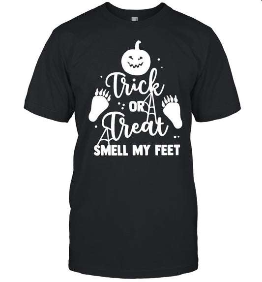 Trick or treat smell my feet Halloween shirt