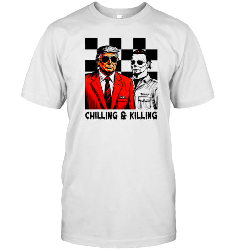 Trump Michael Myers Chilling And Killing Halloween T Shirt