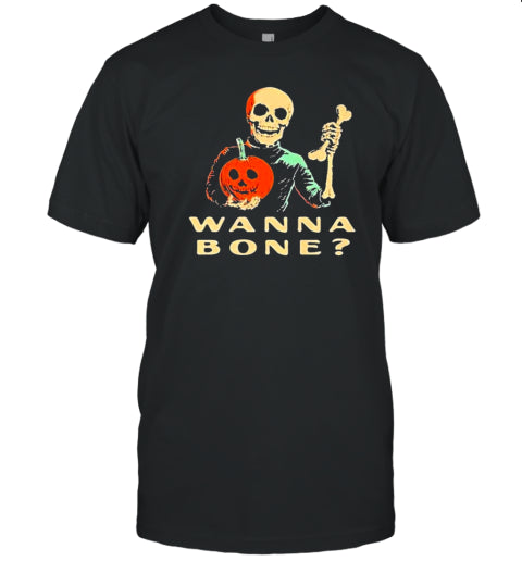 Wanna Bone Skeleton Halloween 2024 T Shirt