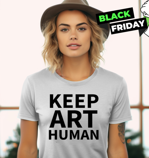 Alok Keep Art Human Women039S T Shirt