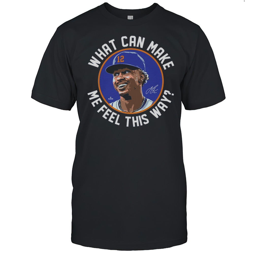 What Can Make Me Feel This Way Francisco Lindor Shirt