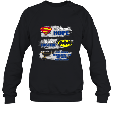 The Superman Batman Stlouis Blues Kick Your Ass Sweatshirt