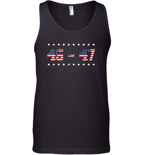 45 47 Trump 2024 Tee Support Donald Trump Tank Top